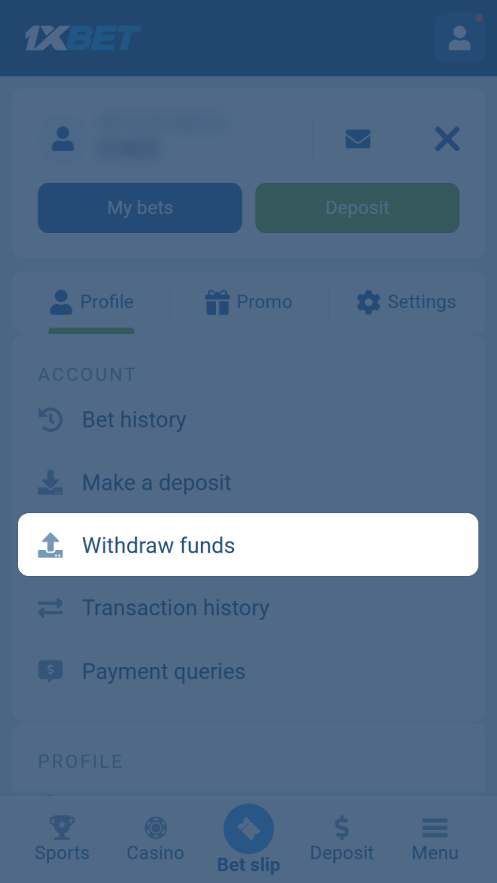 Go to 1xBet account menu and find withdraw section.