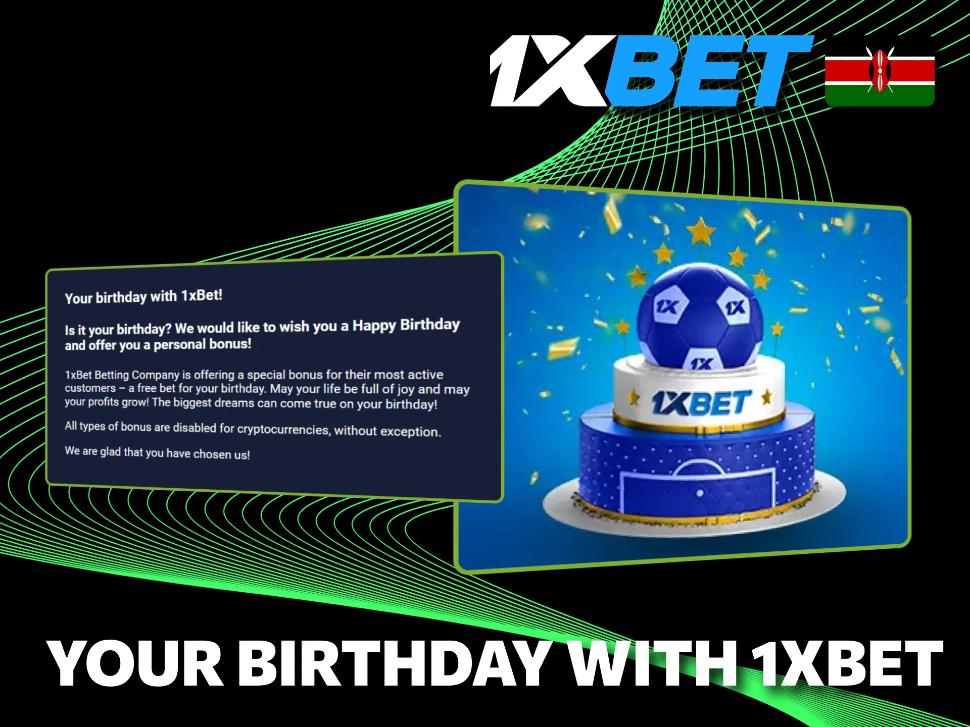 Celebrate birthdays with exclusive 1xBet rewards for Kenyan customers.