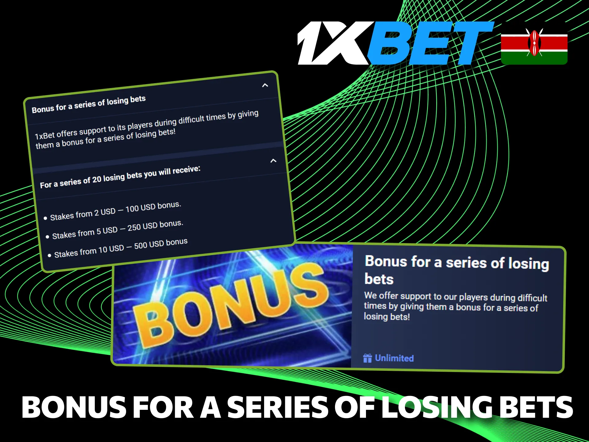 1xBet compensates players from Kenya with bonuses after losing streaks.