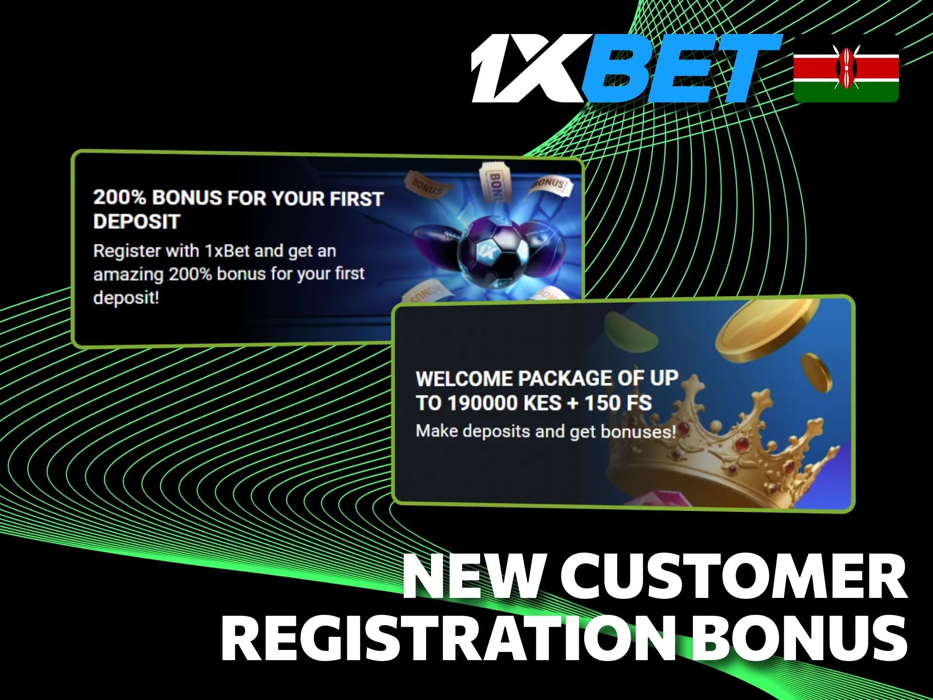 New customer registration bonus awaits Kenyan players on 1xBet.